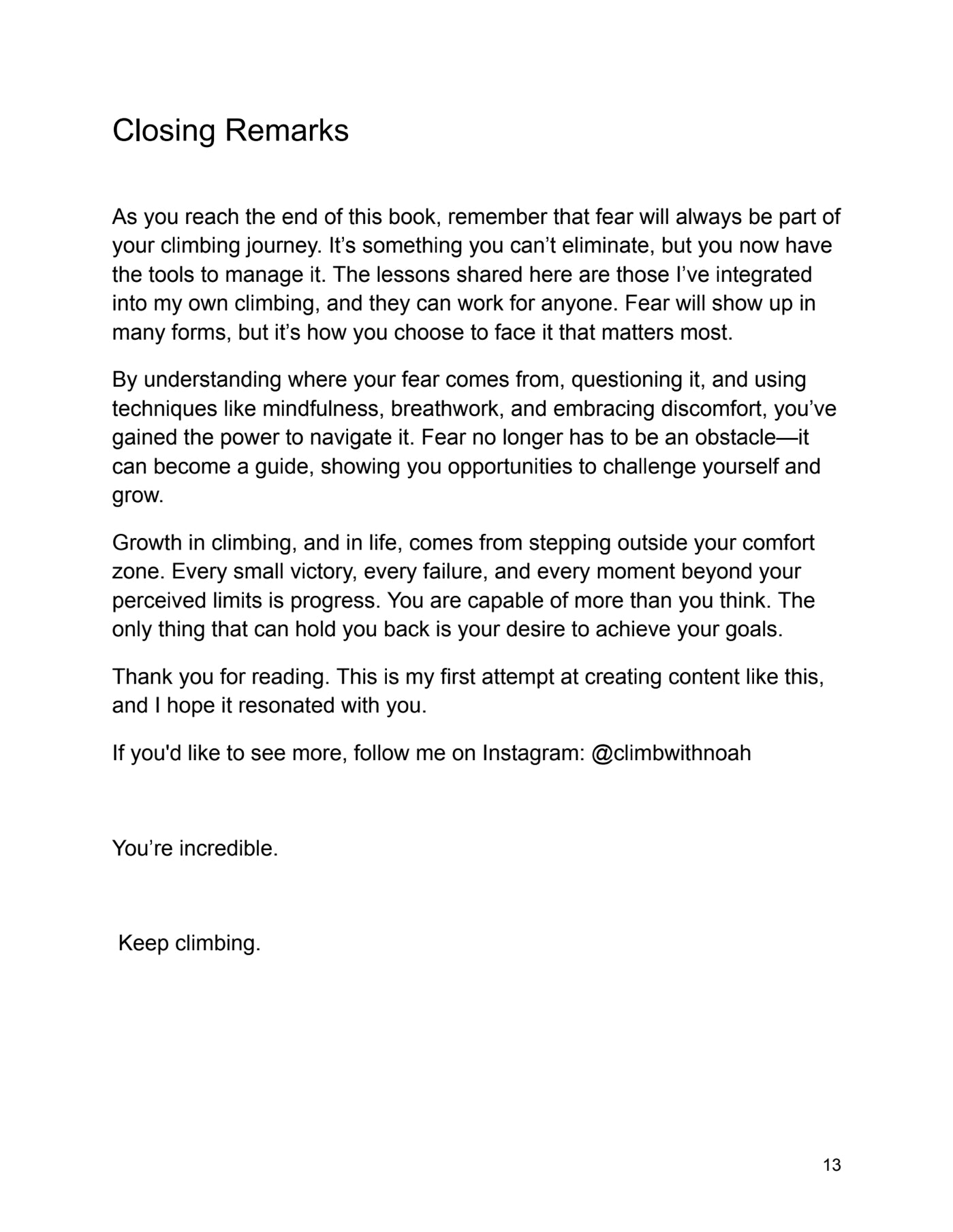 The Unburdened Climber- By Noah Brown