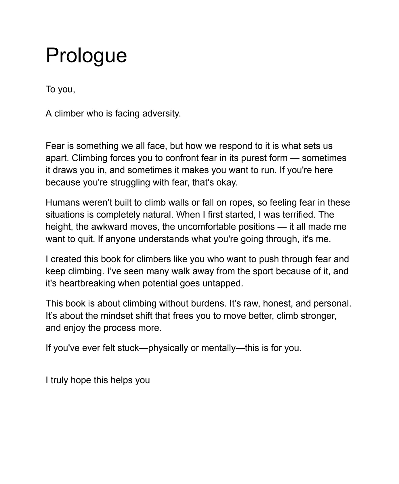 The Unburdened Climber- By Noah Brown